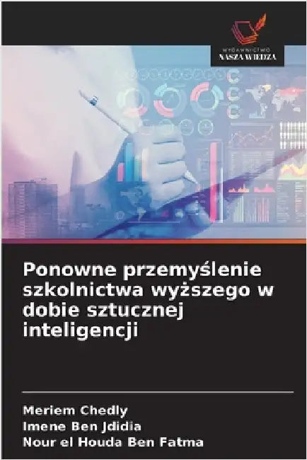 Ponowne przemyślenie szkolnictwa wyższego w dobie sztucznej inteligencji by Chedly, Meriem