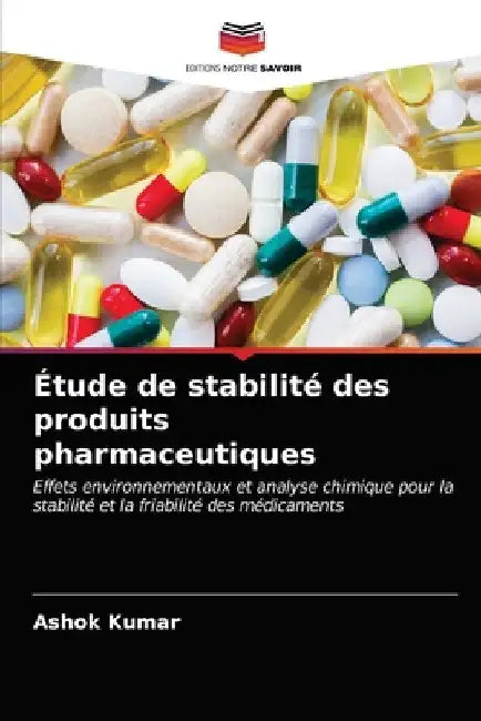 Étude de stabilité des produits pharmaceutiques by Ashok Kumar