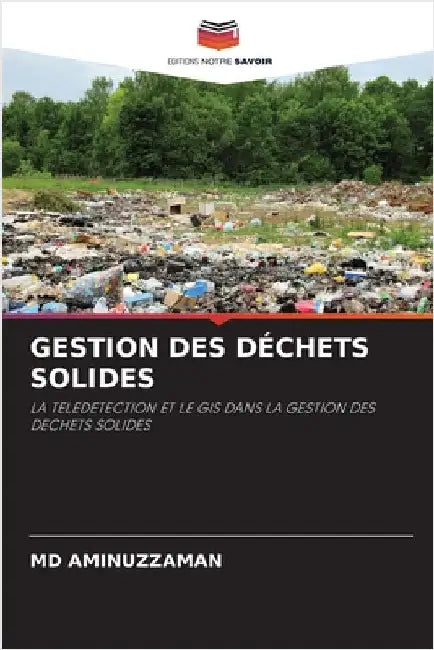Gestion Des Déchets Solides by Aminuzzaman