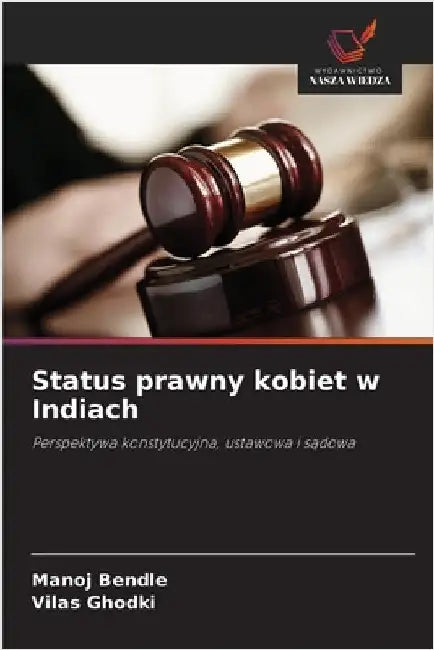 Status prawny kobiet w Indiach by Bendle, Manoj