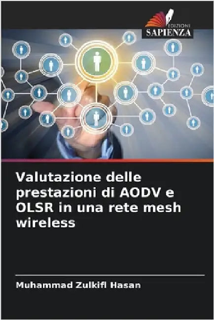 Valutazione delle prestazioni di AODV e OLSR in una rete mesh wireless by Hasan, Muhammad Zulkifl
