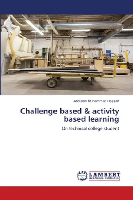 Challenge based & activity based learning by Abdullahi Muhammad Hassan