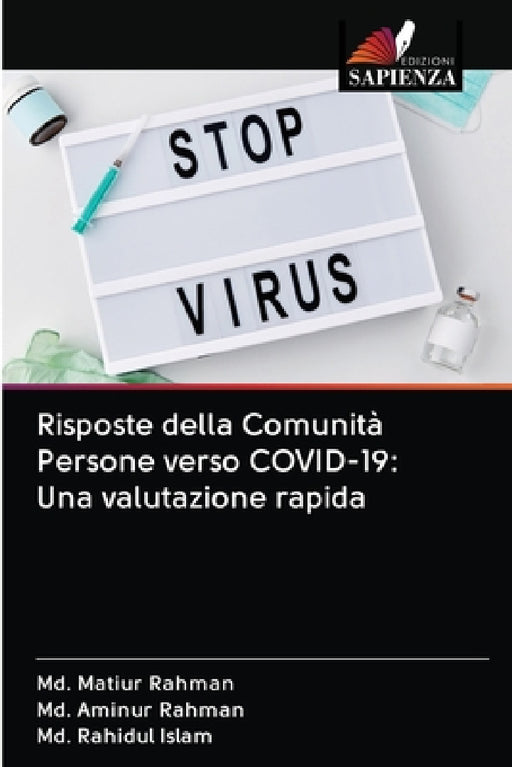 Risposte della Comunità Persone verso COVID-19: Una valutazione rapida by MD Matiur Rahman, MD Aminur Rahman, MD Rahidul Islam