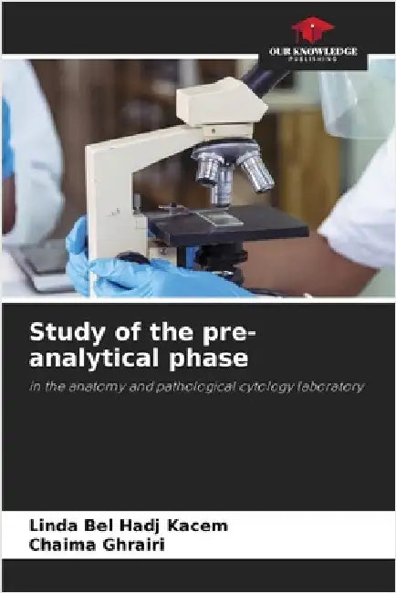 Study of the pre-analytical phase by Bel Hadj Kacem, Linda