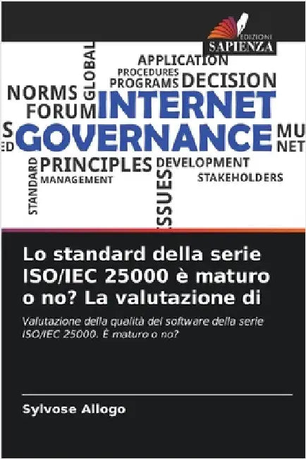Lo standard della serie ISO/IEC 25000 è maturo o no? La valutazione di by Allogo, Sylvose