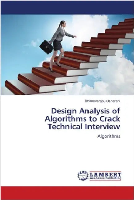 Design Analysis of Algorithms to Crack Technical Interview by Usharani, Bhimavarapu