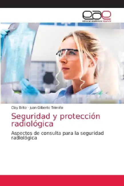 Seguridad y protección radiológica by Clay Brito