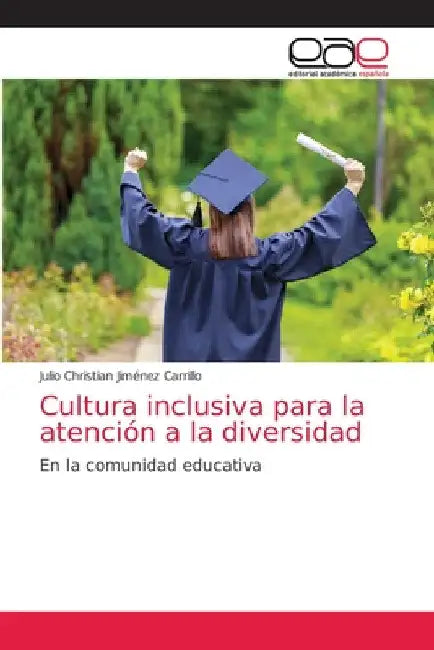 Cultura inclusiva para la atención a la diversidad by Julio Christian Jiménez Carrillo