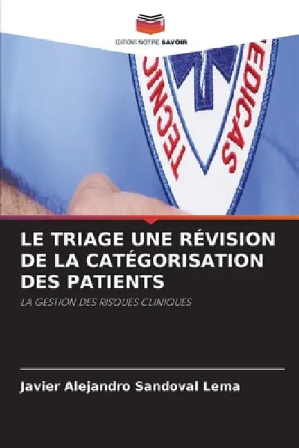 Le Triage Une Révision de la Catégorisation Des Patients by Javier Alejandro Sandoval Lema