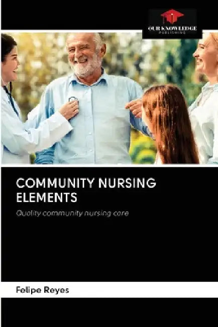 Community Nursing Elements by Felipe Reyes