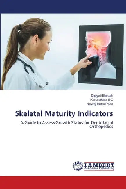 Skeletal Maturity Indicators by Dipjyoti Baruah