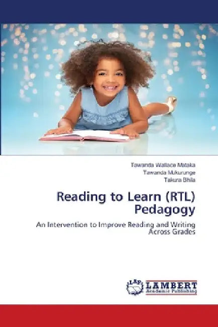 Reading to Learn (RTL) Pedagogy by Tawanda Wallace Mataka