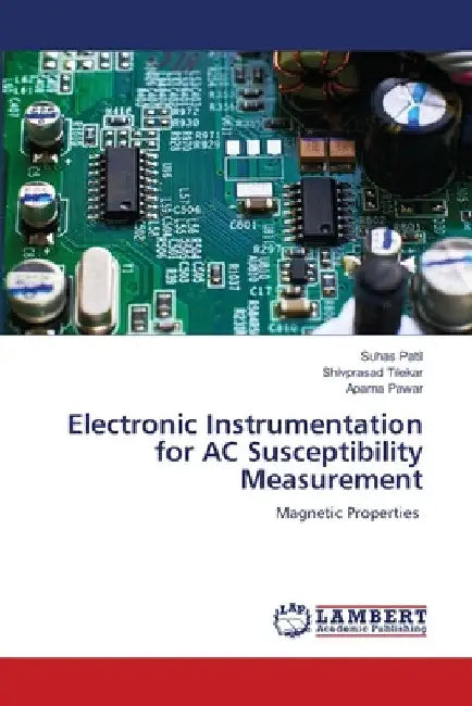 Electronic Instrumentation for AC Susceptibility Measurement by Suhas Patil