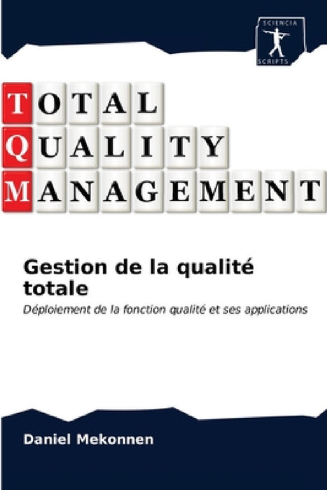 Gestion de la qualité totale by Daniel Mekonnen