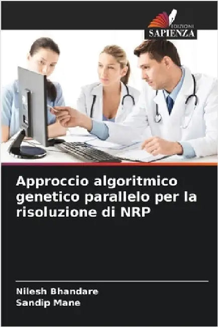 Approccio algoritmico genetico parallelo per la risoluzione di NRP by Bhandare, Nilesh