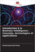 Introduction à la Business Intelligence: Concepts, technologies et applications by Khan, Muhammad Asif