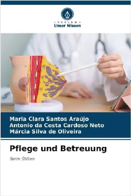Pflege und Betreuung by Araújo, Maria Clara Santos