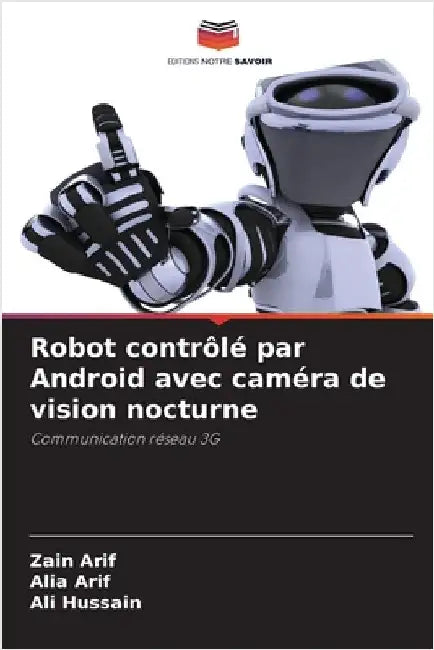 Robot contrôlé par Android avec caméra de vision nocturne by Arif, Zain
