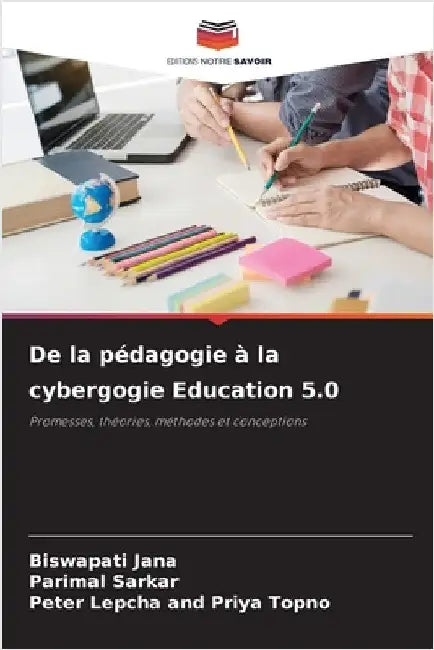 De la pédagogie à la cybergogie Education 5.0 by Jana, Biswapati