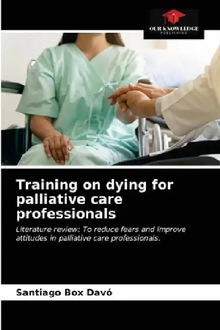 Training on dying for palliative care professionals by Santiago Box Davó