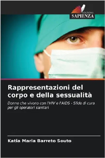 Rappresentazioni del corpo e della sessualità by Barreto Souto, Katia Maria