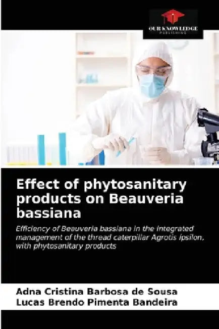 Effect of phytosanitary products on Beauveria bassiana by Adna Cristina Barbosa de Sousa