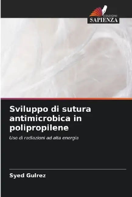 Sviluppo di sutura antimicrobica in polipropilene by Syed Gulrez