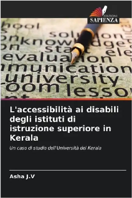 L'accessibilità ai disabili degli istituti di istruzione superiore in Kerala by J. V., Asha
