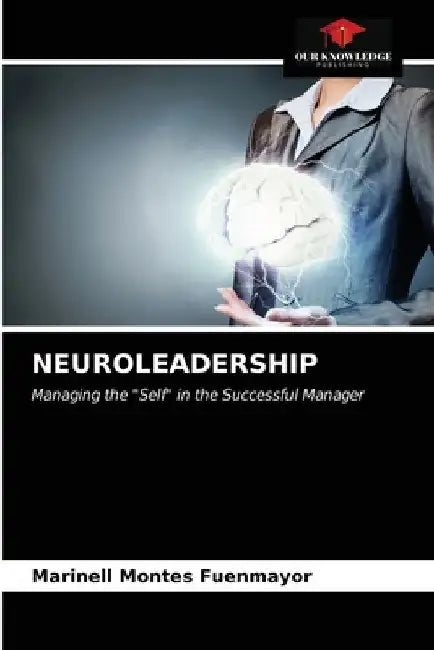 Neuroleadership by Marinell Montes Fuenmayor