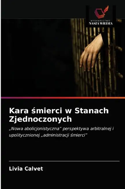 Kara śmierci w Stanach Zjednoczonych by Livia Calvet