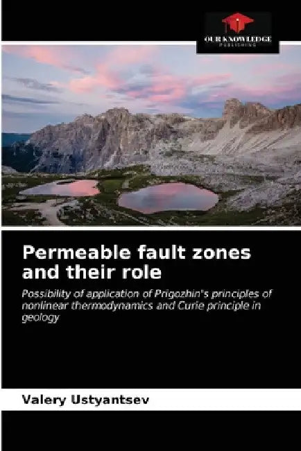 Permeable fault zones and their role by Valery Ustyantsev