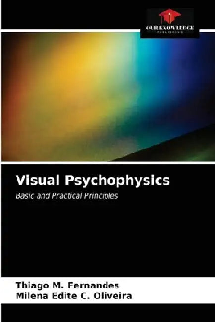 Visual Psychophysics by Thiago M. Fernandes