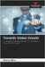 Towards Global Growth by Silva, Mauro