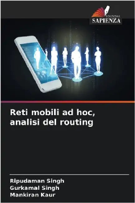 Reti mobili ad hoc, analisi del routing by Singh, Ripudaman