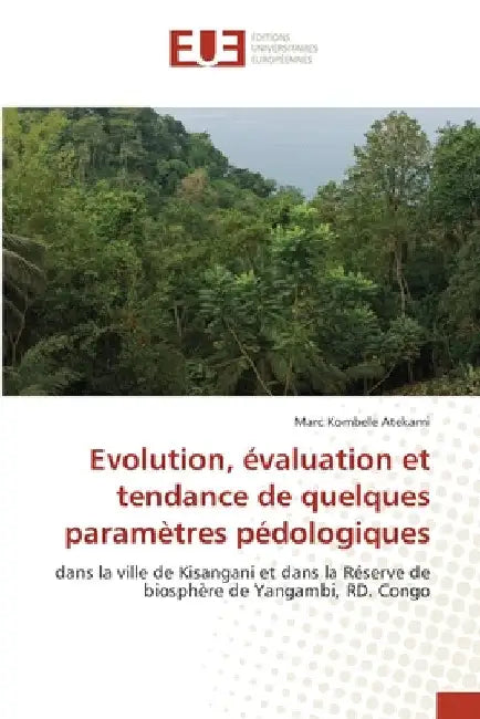 Evolution, évaluation et tendance de quelques paramètres pédologiques by Marc Kombele Atekami