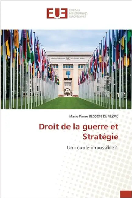 Droit de la guerre et Stratégie by Besson de Vezac, Marie Pierre