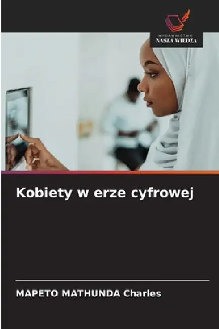 Kobiety w erze cyfrowej by Mapeto Mathunda Charles