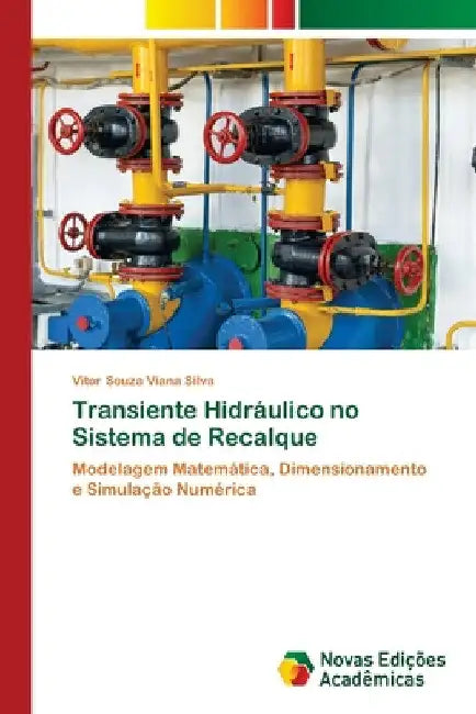 Transiente Hidráulico no Sistema de Recalque by Vitor Souza Viana Silva