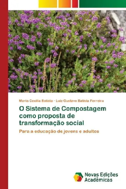 O Sistema de Compostagem como proposta de transformação social by Maria Cecília Batista