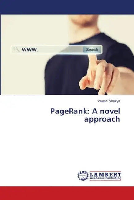 PageRank: A novel approach by Vikesh Shakya