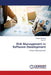 Risk Management in Software Development by Raghavi Bhujang