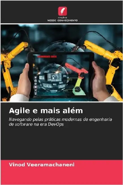 Agile e mais além by Vinod Veeramachaneni