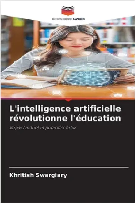 L'intelligence artificielle révolutionne l'éducation by Swargiary, Khritish