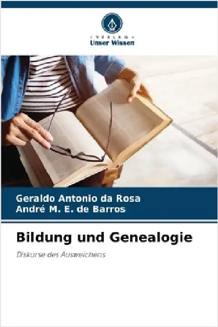 Bildung und Genealogie by Da Rosa, Geraldo Antonio