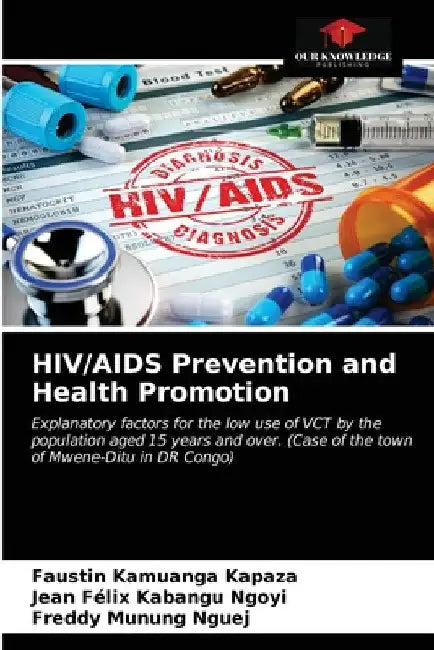 HIV/AIDS Prevention and Health Promotion by Faustin Kamuanga Kapaza