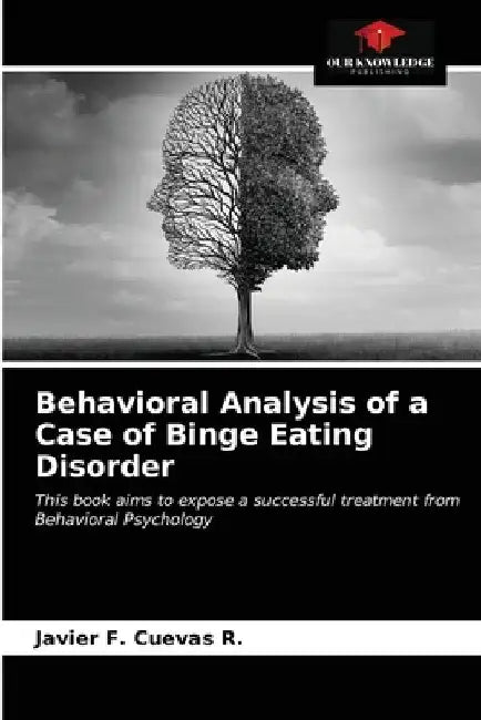 Behavioral Analysis of a Case of Binge Eating Disorder by Javier F. Cuevas R.
