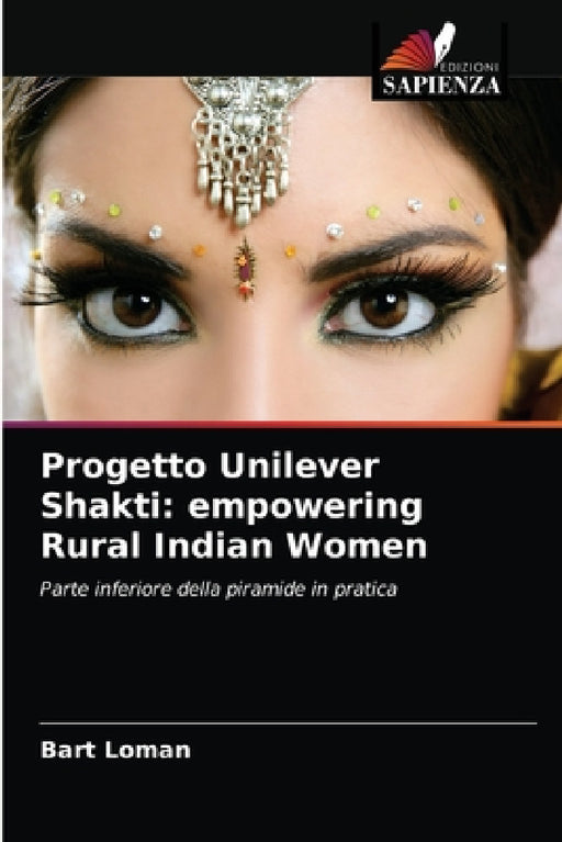 Progetto Unilever Shakti: empowering Rural Indian Women by Bart Loman