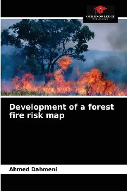 Development of a forest fire risk map by Ahmed Dahmeni