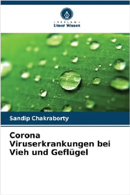 Corona Viruserkrankungen bei Vieh und Geflügel by Chakraborty, Sandip