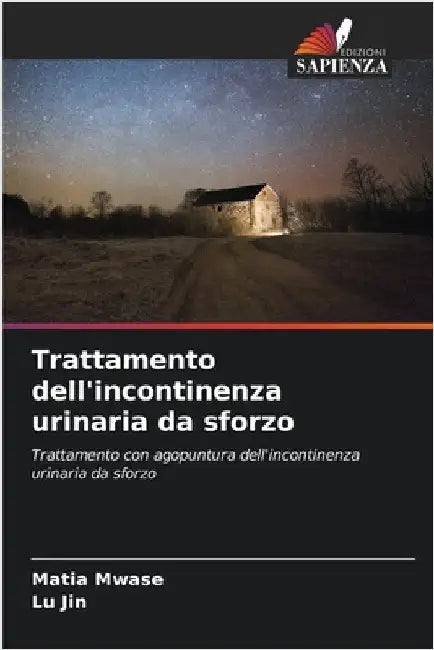 Trattamento dell'incontinenza urinaria da sforzo by Mwase, Matia
